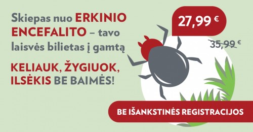 Skiepas nuo erkinio encefalito - tavo laisvės bilietas į gamtą!